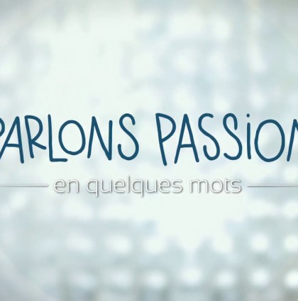 Parlons Passion 2015 – Sarah Tassimot